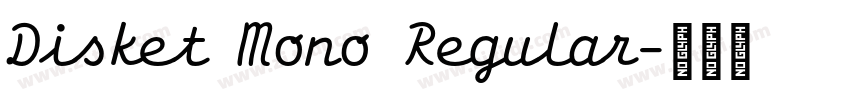 Disket Mono Regular字体转换
